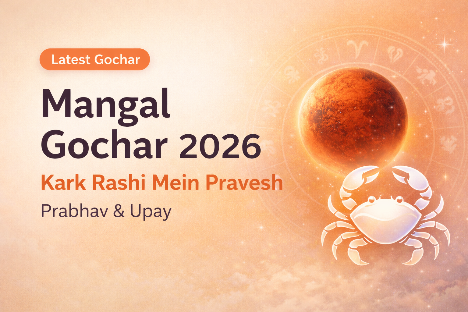 Mangal Gochar 2026: Kark Rashi Mein Pravesh ka Prabhav Aur Upay